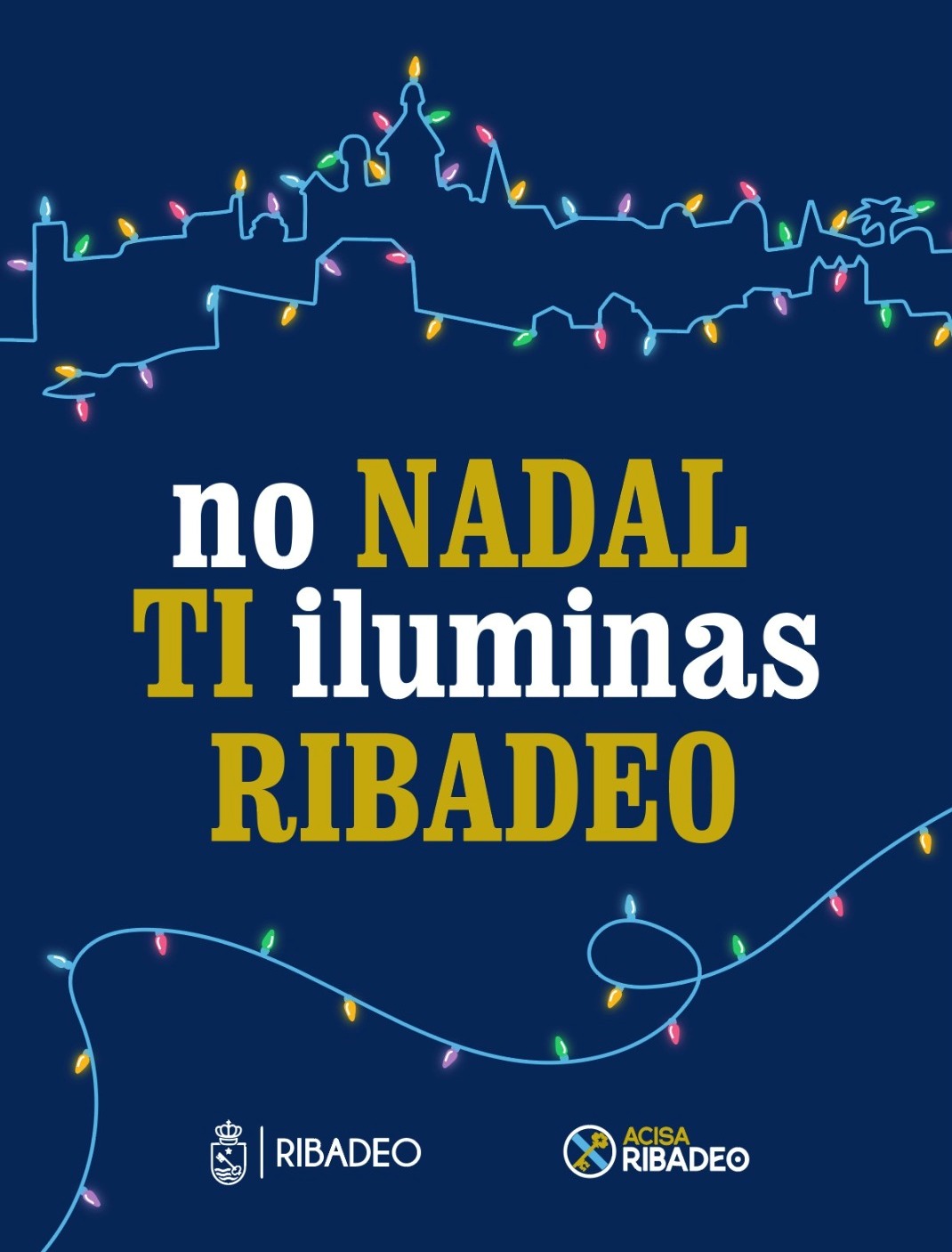 Cartel No Nadal, ti iluminas Ribadeo
